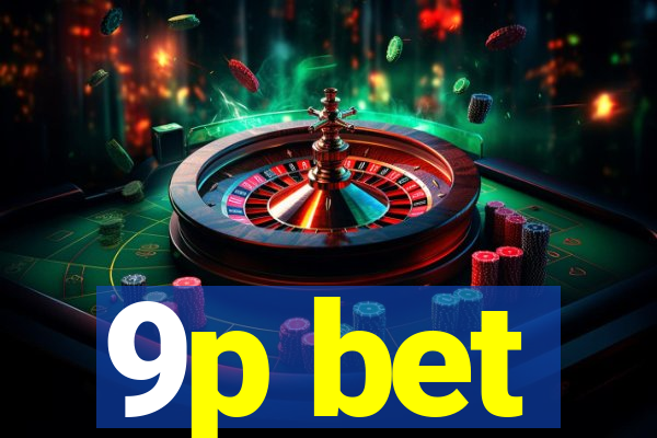 9p bet